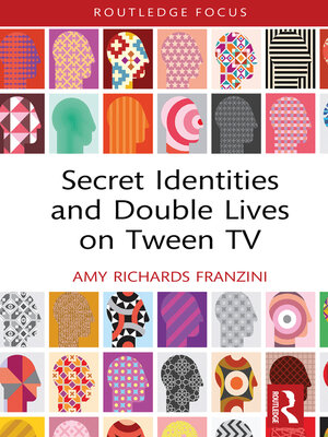 cover image of Secret Identities and Double Lives on Tween TV